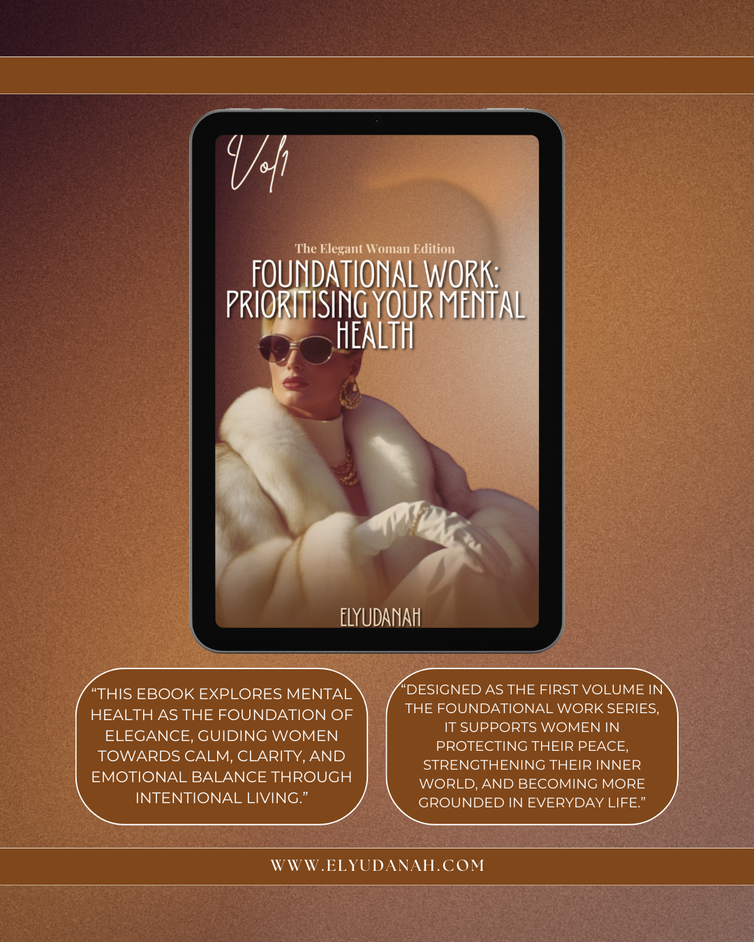 Foundational Work: Prioritising Your Mental Health Vol. 1 — The Elegant Woman Edition