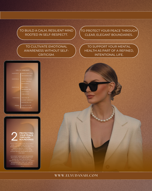 Foundational Work: Prioritising Your Mental Health Vol. 1 — The Elegant Woman Edition